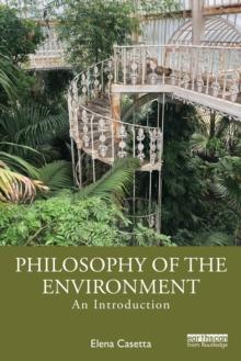 Philosophy of the Environment : An Introduction