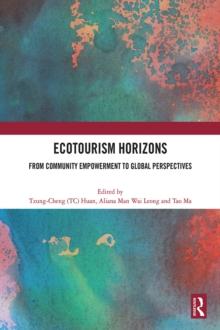 Ecotourism Horizons : From Community Empowerment to Global Perspectives