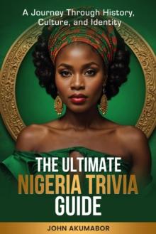 Ultimate Nigeria Trivia Guide