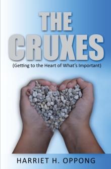 Cruxes: Getting to the Heart of What's Important