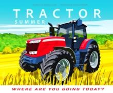 Tractor - Where Are You Going Today? (Summer)