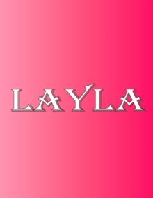 Layla : 100 Pages 8.5" X 11" Personalized Name on Notebook College Ruled Line Paper