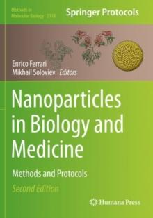 Nanoparticles in Biology and Medicine : Methods and Protocols