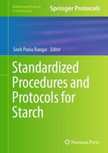 Standardized Procedures and Protocols for Starch