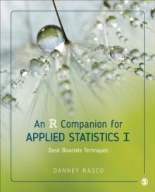 An R Companion for Applied Statistics I : Basic Bivariate Techniques