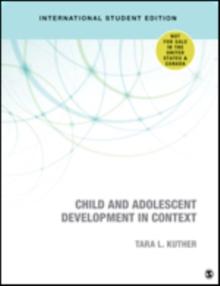 Child and Adolescent Development in Context - International Student Edition