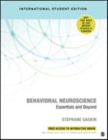 Behavioral Neuroscience - International Student Edition : Essentials and Beyond