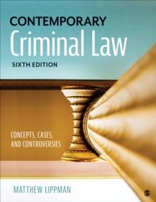 Contemporary Criminal Law : Concepts, Cases, and Controversies