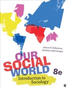 Our Social World : Introduction to Sociology