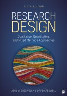 Research Design : Qualitative, Quantitative, and Mixed Methods Approaches