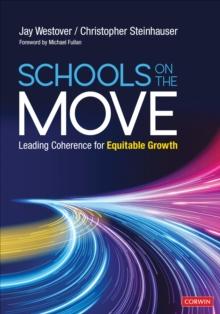 Schools on the Move : Leading Coherence for Equitable Growth