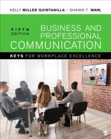 Business and Professional Communication : KEYS for Workplace Excellence