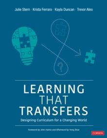 Learning That Transfers : Designing Curriculum for a Changing World