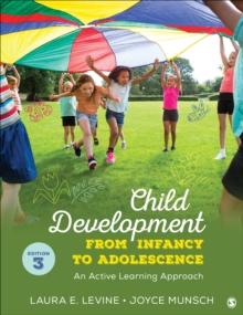 Child Development From Infancy to Adolescence : An Active Learning Approach