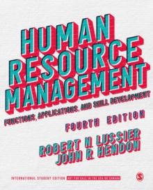 Human Resource Management - International Student Edition : Functions, Applications, and Skill Development