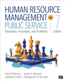 Human Resource Management in Public Service : Paradoxes, Processes, and Problems