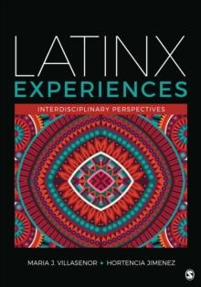 Latinx Experiences : Interdisciplinary Perspectives