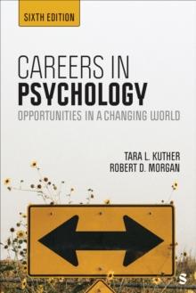 Careers in Psychology : Opportunities in a Changing World