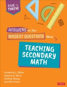 Answers to Your Biggest Questions About Teaching Secondary Math : Five to Thrive [series]