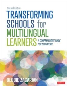 Transforming Schools for Multilingual Learners : A Comprehensive Guide for Educators