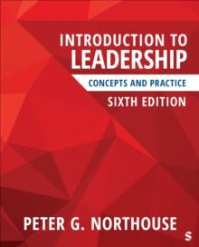 Introduction to Leadership : Concepts and Practice