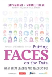 Putting FACES on the Data : What Great Leaders and Teachers Do!