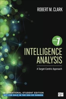 Intelligence Analysis - International Student Edition : A Target-Centric Approach