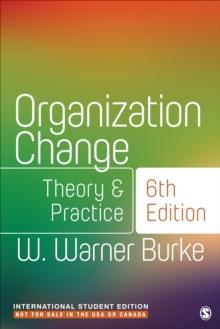 Organization Change - International Student Edition : Theory and Practice