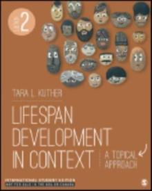 Lifespan Development in Context - International Student Edition : A Topical Approach