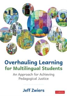 Overhauling Learning for Multilingual Students : An Approach for Achieving Pedagogical Justice