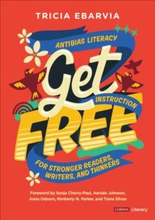 Get Free : Antibias Literacy Instruction for Stronger Readers, Writers, and Thinkers