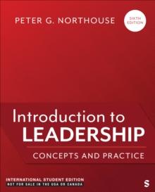 Introduction to Leadership - International Student Edition : Concepts and Practice