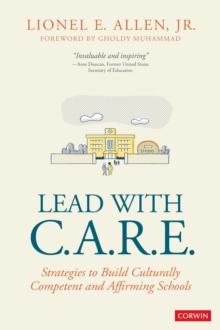 Lead With C.A.R.E. : Strategies to Build Culturally Competent and Affirming Schools