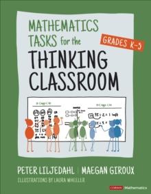 Mathematics Tasks for the Thinking Classroom, Grades K-5