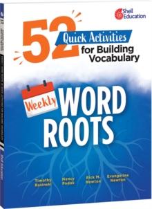 Weekly Word Roots : 52 Quick Activities for Building Vocabulary