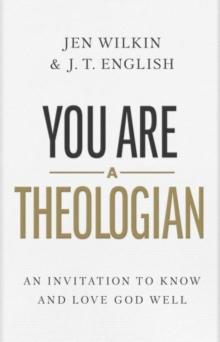 You Are a Theologian