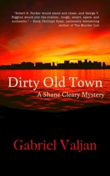 Dirty Old Town : A Shane Cleary Mystery