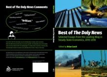 Best of The Daly News : Selected Essays from the Leading Blog in Steady State Economics, 2010-2018