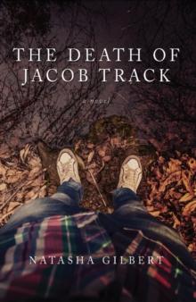 The Death of Jacob Track : Volume 1 of The 33X Series