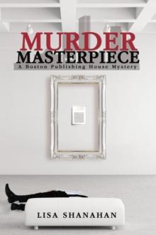 Murder Masterpiece : A Boston Publishing House Mystery