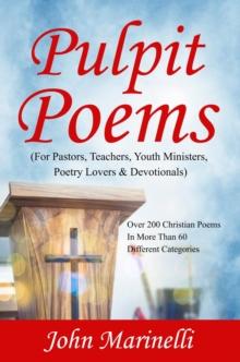 Pulpit Poems : For Pastors, Teachers, Outreach Ministers, Poetry Lovers & Devotions