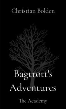 Bagtrott's Adventures : The Academy