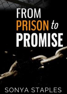 From Prison to Promise