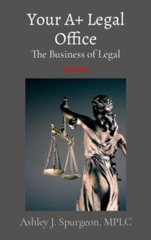 Your A+ Legal Office : The Business of Legal