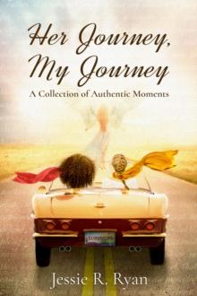 Her Journey, My Journey