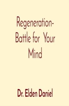 Regeneration- Battle for  Your Mind