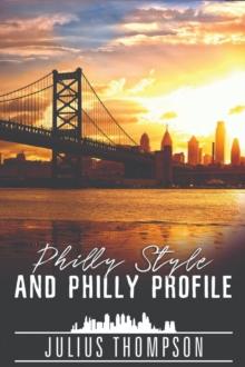 Philly Style and Philly Profile