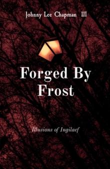 Forged By Frost : Illusions of Ingilaef