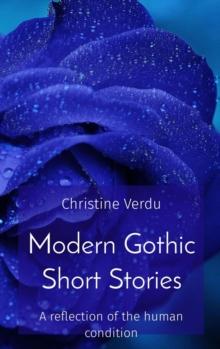 Modern Gothic Short Stories : A reflection of the human condition