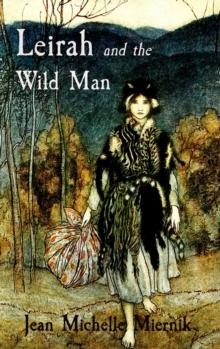 Leirah and the Wild Man : A Tale of Obsession and Survival on the Edges of the Byzantine World